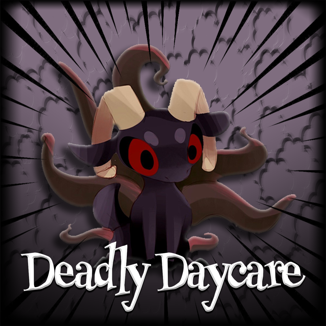 Deadly Daycare